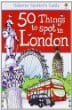 50 things to spot in London by Usborne