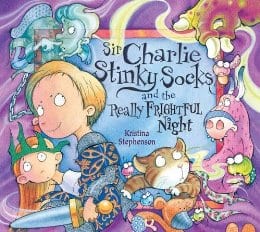 Sir Charlie Stinky Socks and the Really Dreadful Night
