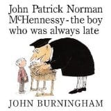 John Patrick Norman McHennessy by John Burningham