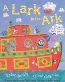 A Lark in the Ark by Peter Bently