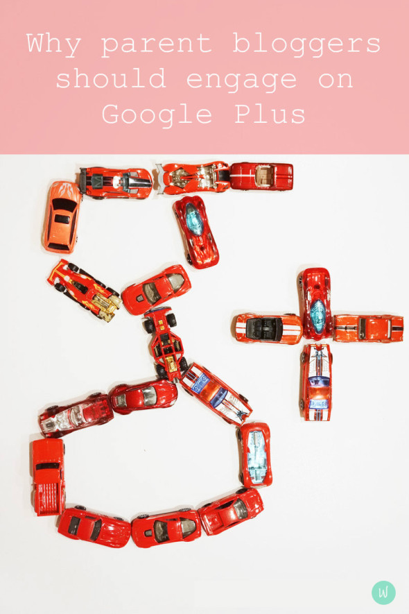 why parent bloggers should engage on google plus
