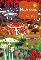 Mushrooms by Peter Marren